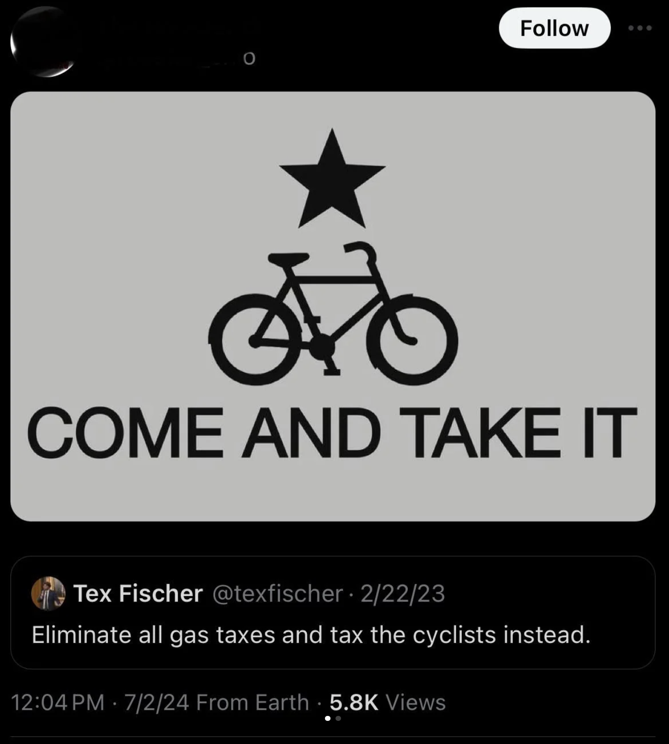 racing bicycle - Come And Take It Tex Fischer 22223 Eliminate all gas taxes and tax the cyclists instead. 7224 From Earth Views